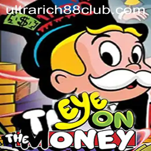 Unveiling EyeOnTheMoney: A Game of Strategy and Fortune at UltraRich88 Casino