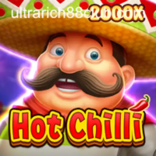 Exploring the Thrills of HotChilli at UltraRich88 Casino