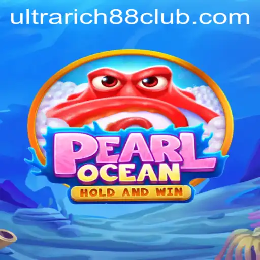 Discover the Thrills of PearlOcean at UltraRich88 Casino